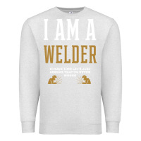Oatmeal Heather I Am A WELDER - WELDER Job Gift Funny Premium Sweatshirt - artisFamous