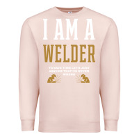 Pale Pink I Am A WELDER - WELDER Job Gift Funny Premium Sweatshirt - artisFamous