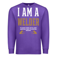 Purple I Am A WELDER - WELDER Job Gift Funny Premium Sweatshirt - artisFamous