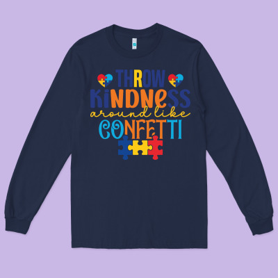 Throw Kindness Around Like Confetti Long Sleeve Tee Designed By Cowhidedigitalart
