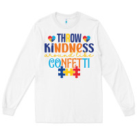 White Throw kindness around like confetti Long Sleeve Tee - CowhideDigitalArt