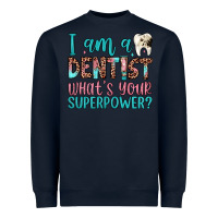 Navy i am a dentist what's your superpower Heavyweight Sweatshirt - JahusDesignShop
