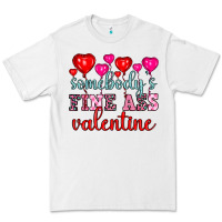 White somebody's fine ass valentine Premium Tee - OliviaCreatesArt