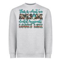 Heather Grey this is what an awesome dental hygienist looks like Heavyweight Sweatshirt - JahusDesignShop