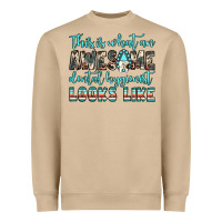 This Is What An Awesome Dental Hygienist Looks Like Heavyweight Sweatshirt | Teevron