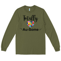 Army Green totally au some Long Sleeve Tee - CowhideDigitalArt