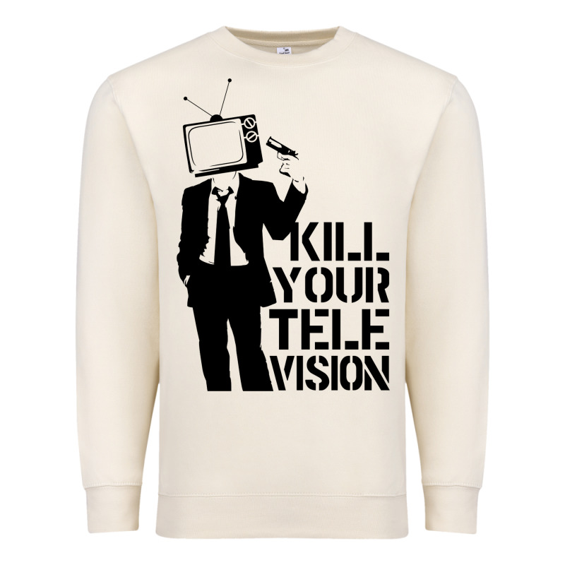 Kill Your Television Premium Sweatshirt by artisFamous | Teevron