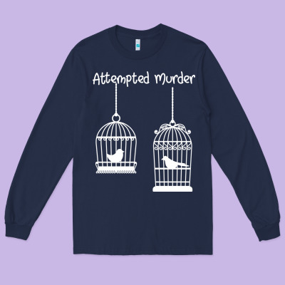 Attempted Murder Long Sleeve Tee Designed By Bettercallsaul