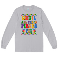 Until All The Pieces Fit Long Sleeve Tee | Teevron