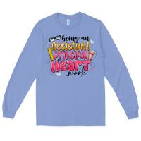 Colony Blue Being an Assistant Principal is Heart Work Long Sleeve Tee - CowhideDigitalArt