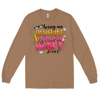 Toasted Coconut Being an Assistant Principal is Heart Work Long Sleeve Tee - CowhideDigitalArt