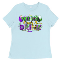 Baby Blue This girl needs a drink Ladies Tee - FaDigitalArtStudio