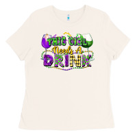 Bone This girl needs a drink Ladies Tee - FaDigitalArtStudio