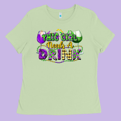 This Girl Needs A Drink Ladies Tee Designed By Fadigitalartstudio