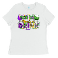 White This girl needs a drink Ladies Tee - FaDigitalArtStudio