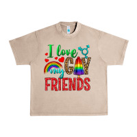 French Oak I Love My Gay Friends Urban Heavy Tee - BundleAndBundleShop