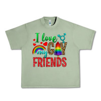 Oil Green I Love My Gay Friends Urban Heavy Tee - BundleAndBundleShop