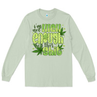 Matcha i'm not high enough for Long Sleeve Tee - CowhideDigitalArt