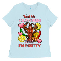 Baby Blue feed me crawfish tell me im pretty Ladies Tee - FaDigitalArtStudio