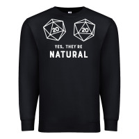 Black yes they're natural 20 dice funny rpg gamer Premium Sweatshirt - artisFamous