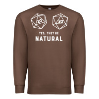 Chestnut yes they're natural 20 dice funny rpg gamer Premium Sweatshirt - artisFamous