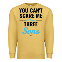 Antique Gold you can't scare me i have three sons Premium Sweatshirt - artisFamous