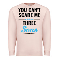 Pale Pink you can't scare me i have three sons Premium Sweatshirt - artisFamous