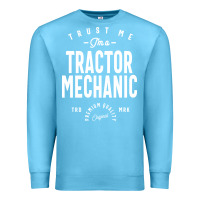 Ocean Blue Tractor Mechanic Gift Funny Job Title Profession Birthday Idea Premium Sweatshirt - artisFamous