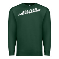 Sports Green all gas no brakes for dark Premium Sweatshirt - artisFamous