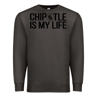 Smoke chipotle is my life Premium Sweatshirt - artisFamous