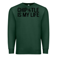 Sports Green chipotle is my life Premium Sweatshirt - artisFamous