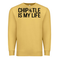 Antique Gold chipotle is my life Premium Sweatshirt - artisFamous