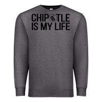 Charcoal Heather chipotle is my life Premium Sweatshirt - artisFamous
