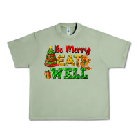 Oil Green be merry eat well Urban Heavy Tee - FaDigitalArtStudio