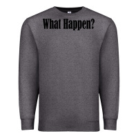Charcoal Heather what happen Premium Sweatshirt - artisFamous