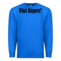 True Royal what happen Premium Sweatshirt - artisFamous
