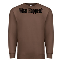 Chestnut what happen Premium Sweatshirt - artisFamous