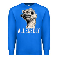 True Royal letterkenny allegedly ostrich funny Premium Sweatshirt - artisFamous
