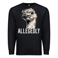 Black letterkenny allegedly ostrich funny Premium Sweatshirt - artisFamous