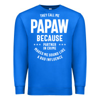 Mens They Call Me Papaw Because Partner In Crime - Dad & Grandpa Birth Premium Sweatshirt | Teevron