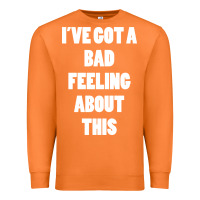 Carrot ive got bad feeling Premium Sweatshirt - artisFamous