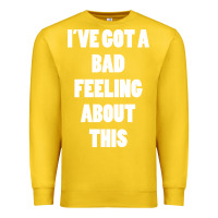 Lemon ive got bad feeling Premium Sweatshirt - artisFamous