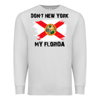 Dove Grey don't new york my florida t shirt flag Premium Sweatshirt - artisFamous