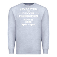 Heather Grey i survived denver prohibition 2020 Premium Sweatshirt - artisFamous