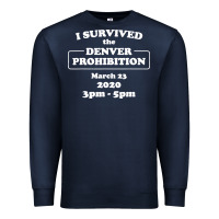 Navy i survived denver prohibition 2020 Premium Sweatshirt - artisFamous