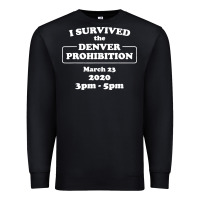 Black i survived denver prohibition 2020 Premium Sweatshirt - artisFamous