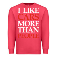 Cardinal I LIKE CARS MORE THAN PEOPLE Premium Sweatshirt - artisFamous