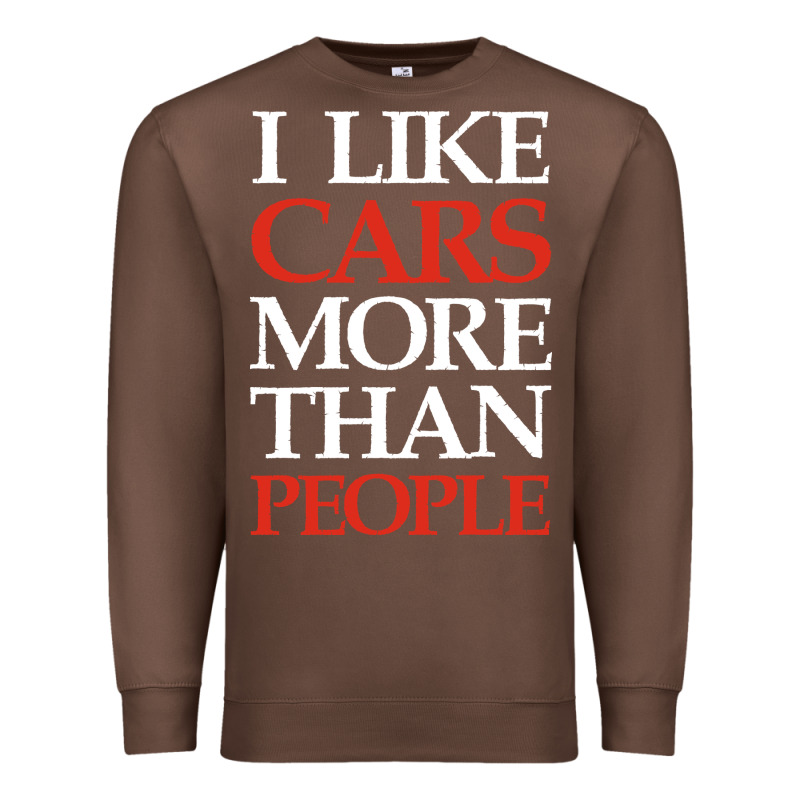 I Like Cars More Than People Premium Sweatshirt by artisFamous | Teevron