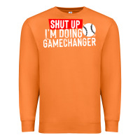 Carrot shut up i'm doing game changer baseball Premium Sweatshirt - artisFamous
