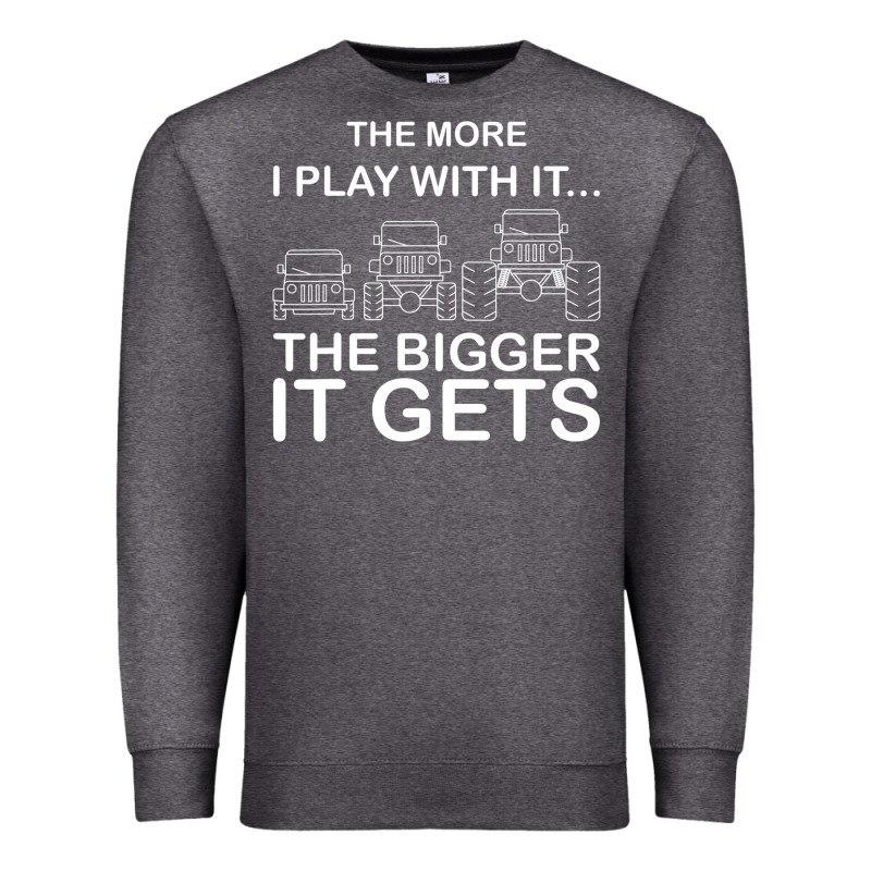 Cool The More I Play With It...the Bigger It Gets Men Women T Shirt Premium Sweatshirt by artisFamous | Teevron